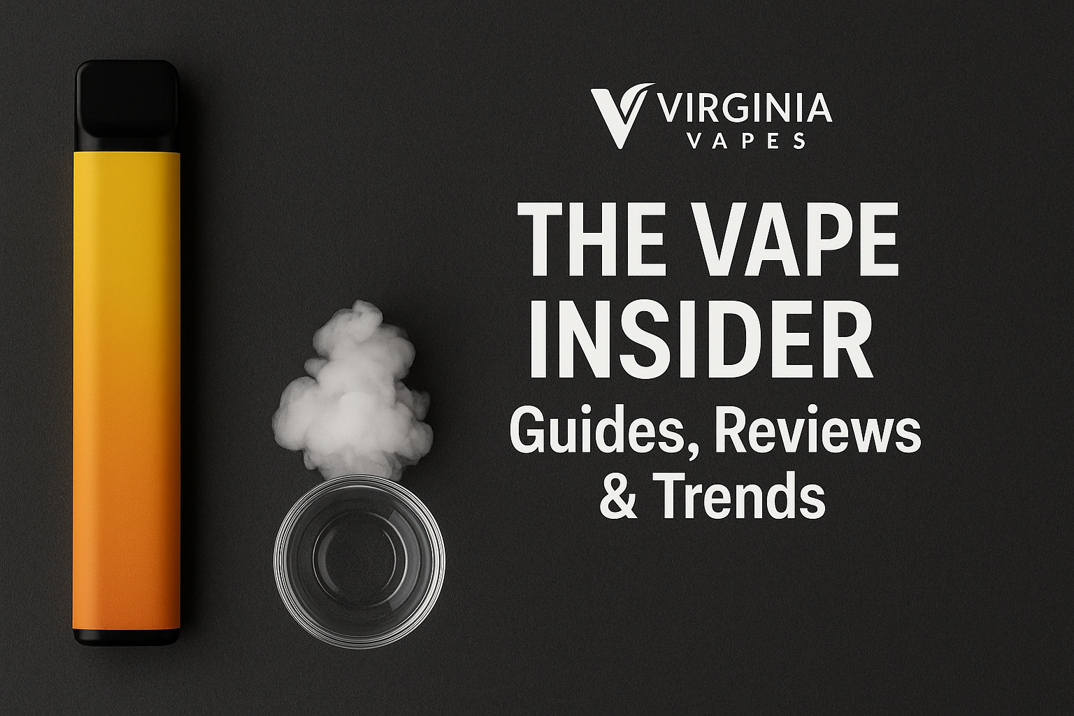 The Vape Insider: Guides, Reviews & Trends