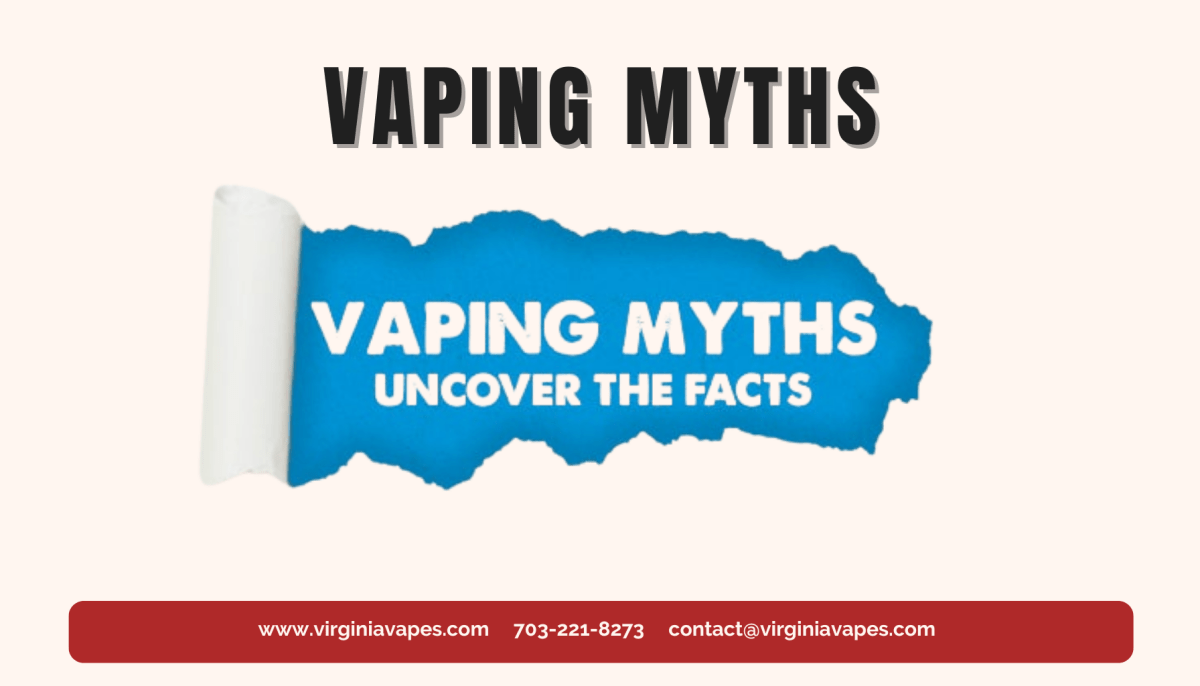 The Truth About Vape Myths: Debunking Common Misconceptions - Virginia Vapes & Tobacco