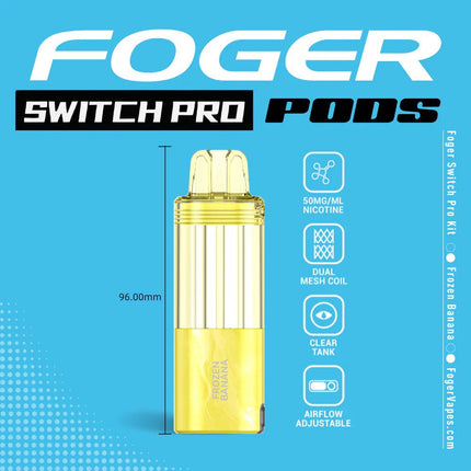 Foger Switch Pro Disposable POD ONLY Frozen Banana - Virginia Vapes & Tobacco