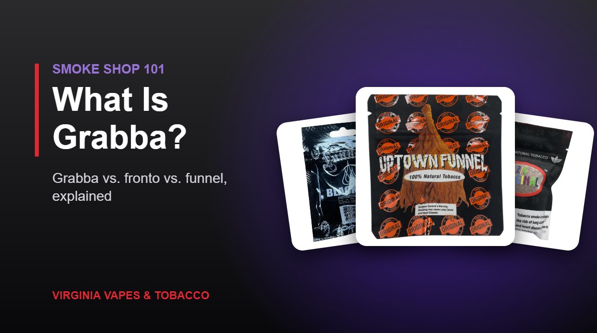 What is grabba: Uptown Funnel, Black Out and 2/4 Original Funnel crushed leaf tobacco pouches